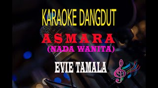 Download lagu Karaoke Asmara Nada Wanita - Evie Tamala (Karaoke Dangdut Tanpa Vocal) mp3