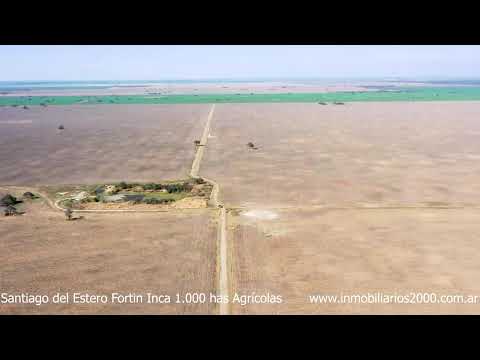 Santiago Del Estero Fortín Inca 1.000 has Agricolas