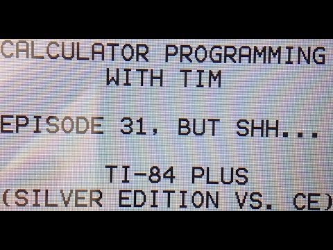 Calculator Programming - TI-84 Plus (Silver Edition vs. CE)
