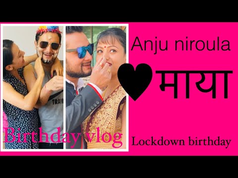 Lockdown Birthday #anju niroula#