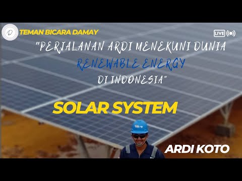 Teman Bicara Damay Eps. 59 Perjalanan Ardi menekuni dunia Renewable Energy di Indonesia