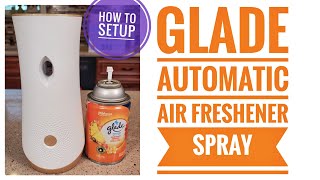 Glade Automatic Spray Air Freshener Review & How to Setup Timer