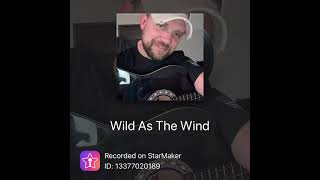 Wild as the wind