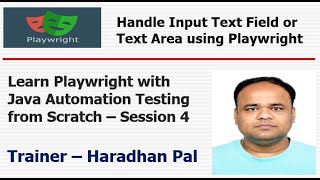 Playwright with Java:  Handle Input Text Field (fill, type, clear, inputValue, getAttribute) - S#4
