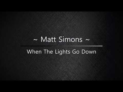 Matt Simons - When The Lights Go Down (Lyric Video)