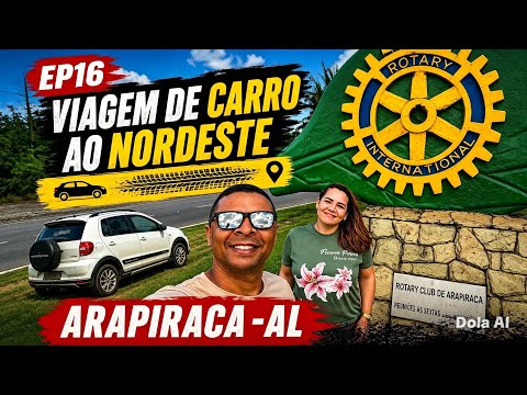 VIAGEM DE CARRO AO NORDESTE | CHEGAMOS EM ALAGOAS ,TURISTANDO NA CIDADE DE ARAPIRACA [EP16]