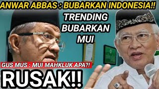 Download lagu ANWAR ABBAS GER4M! MINTA NKRI DIBUBARKAN, TRENDING TUNTUT MUI BUBAR!! GUS MUS : MUI MAKHLUK APA?! mp3