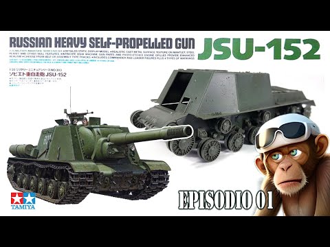 ISU 152  Montaje del ISU152 de Tamiya episodio 01