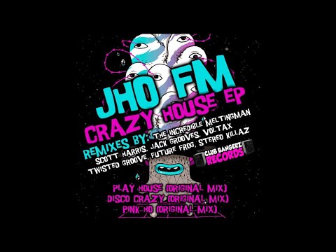 Jho FM - Play House (Jack Grooves “More Fidget” Remix) [Club Bangers]