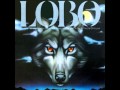 Lobo -Where Were You When I Was Falling In Love