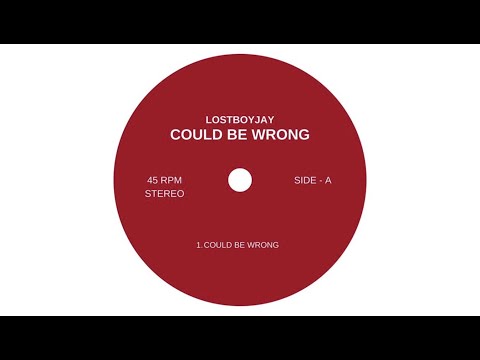 LOSTBOYJAY - COULD BE WRONG (EDIT) [OFFICIAL AUDIO]