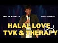 Halal love, TVK & Therapy | Crowd work | Tamil Stand up comedy ft. Faiyaaz Hussain