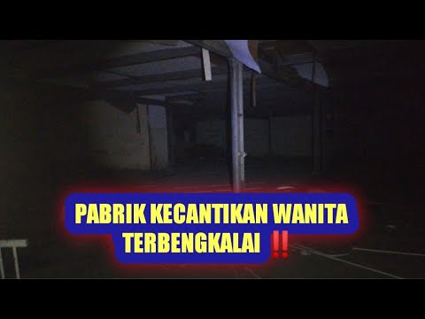 PABRIK KOSONG DI TINGGAL 20 TAHUN YANG LALU 😱