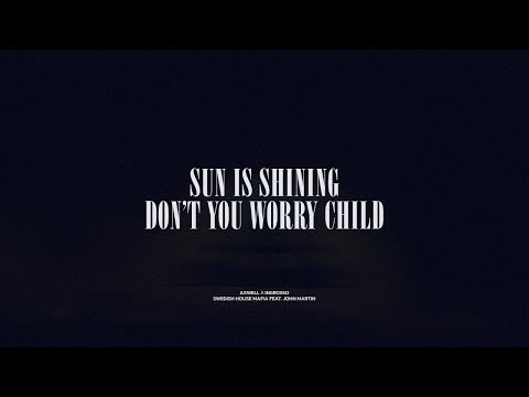 Sun Is Shining / Don't You Worry Child