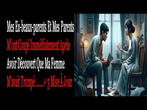 Mes Ex-beaux-parents Et Mes Parents M’ont Coupé Immédiatement Après Avoir Découvert .....#histoires