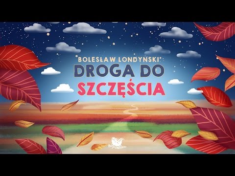 DROGA DO SZCZĘŚCIA – Bajkowisko - bajki dla dzieci – słuchowisko – bajka dla dzieci (audiobook)