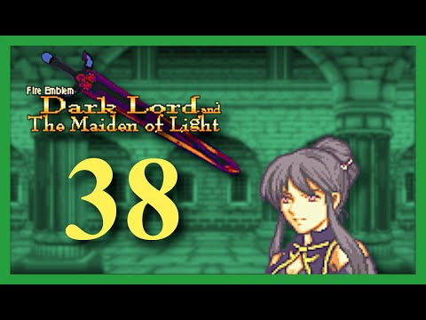 Part 38: Let's Play Fire Emblem: Dark Lord & The Maiden Of Light - Boss DOES move!'