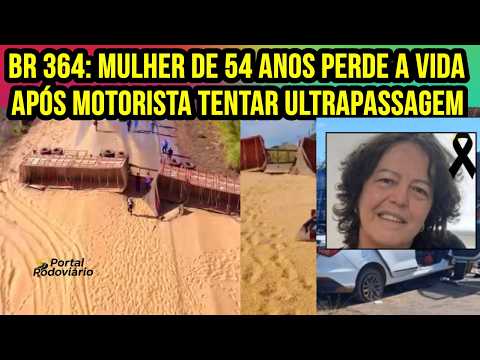 Mulher de 54 anos perde a vida após motorista tentar ultrapassagem e bater de frente com carreta