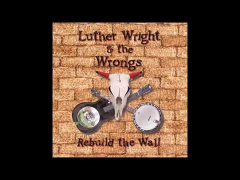 Luther Wright & The Wrongs -  Mother