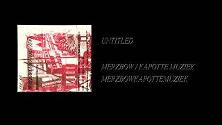 Merzbow / Kapotte Muziek - Merzbowkapottemuziek [Full Cassette Rip]