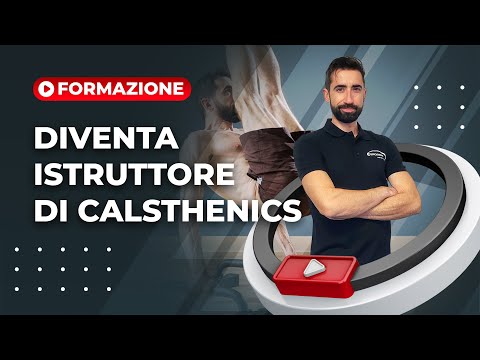 Vuoi diventare un istruttore di Calisthenics?