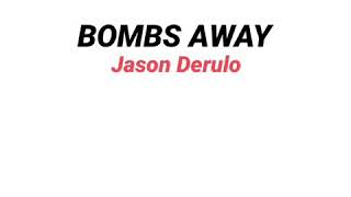 Jason Derulo - Bombs Away (Snippet)