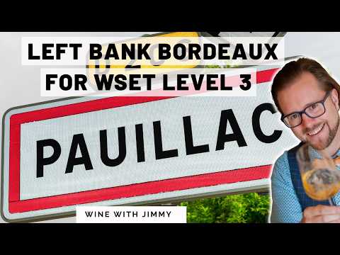 Bordeaux Left Bank & Cabernet Sauvignon Explained | Médoc, Pauillac, Graves, Climate & Soils