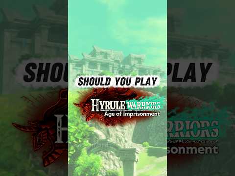 Should You Buy Hyrule Warriors: Age of Imprisonment?
