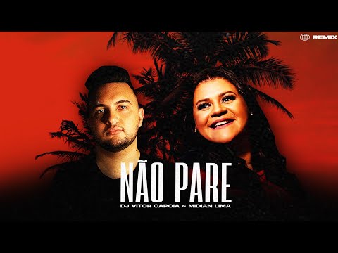 Midian Lima - Não Pare (DJ Vitor Capoia Remix) [Não Oficial]