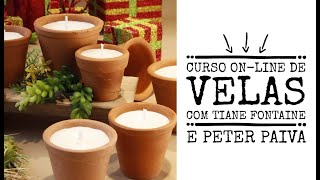 Curso Online de Velas com Tiane Fontaine - Peter Paiva