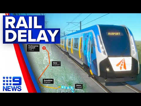 Mudanças no orçamento podem interromper o projeto de ligação ferroviária do aeroporto de Victoria | 9 News Australia
