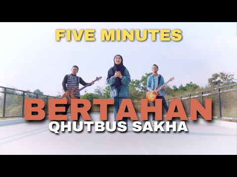 Qhutbus Sakha - Bertahan (Official Music Video)