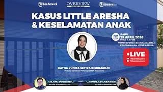 OVERVIEW: Kasus Little Aresha dan Keselamatan Anak