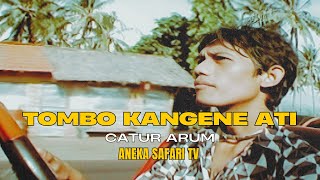 Download lagu Catur Arum - Tombo Kangene Ati mp3 Download lagu Catur Arum - Tombo Kangene Ati mp3