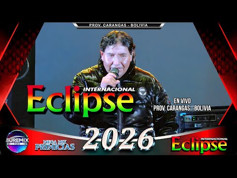 Grupo ECLIPSE Mix En Vivo 2026 PROV. CARANGAS - BOLIVIA / SureMix Perú