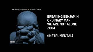 Breaking Benjamin - Ordinary Man [Custom Instrumental]