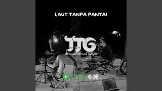 Download lagu Laut Tanpa Pantai mp3 Download lagu Laut Tanpa Pantai mp3