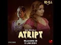 ATRIPT (Part-1) #horror I Official Trailer I Releasing On 13th January On #bulloriginals #webseries