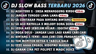 Download lagu DJ SLOWBASS TERBARU 2026 || DJ AISHITERU 2 - SIKSA MENANGGUNG RINDU || DJ JANGAN TUNGGU LAMA LAMA mp3