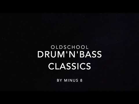 Oldschool Drum'n'Bass Classics by Minus 8