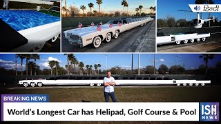 World’s Longest Car has Helipad, Golf Course & Pool
