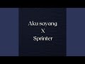 Aku Sayang X Sprinter