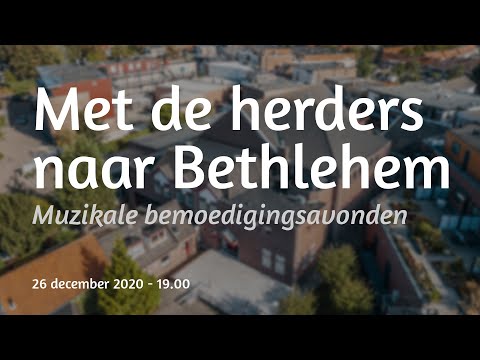 Bemoedigingsavond 17 - De herders naar Bethlehem