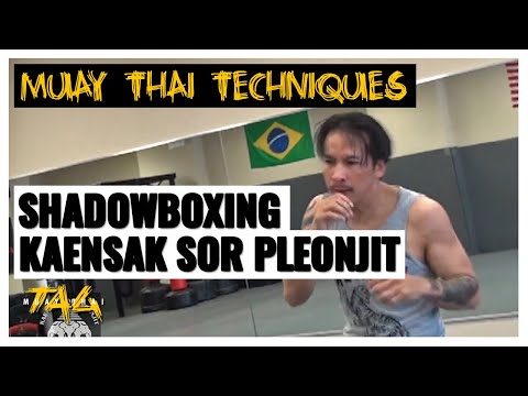 Shadowboxing with Kaensak Sor Pleonjit