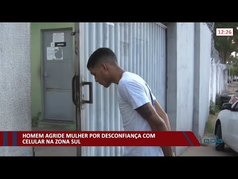 Mulher é agredida por desconfiança com celular na zona sul 20 09 2021