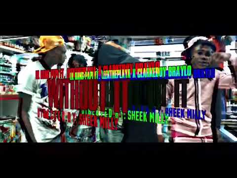 Lilbangpapi- "WithOut It" FreestyLe x LeekthepLaya x BRoy ShotBy: SheekMilly