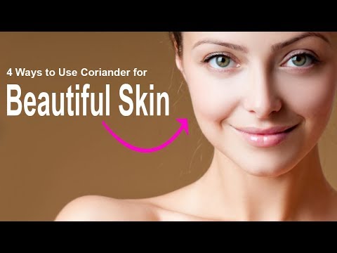 4 Ways to Use Coriander for Beautiful Skin
