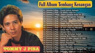 Download lagu Putar Saat Santai! Tommy J Pisa Full Album - Lagu Lawas 80an 90an Paling Menyentuh Hati mp3