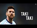 Lionel Messi ► Taki Taki ● Skills & Goals | HD