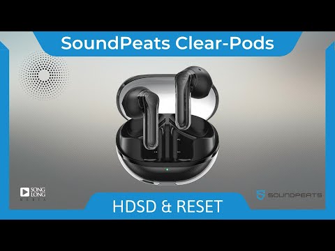 Hướng dẫn sử dụng & Reset Tai nghe SoundPEATS Clear-Pods